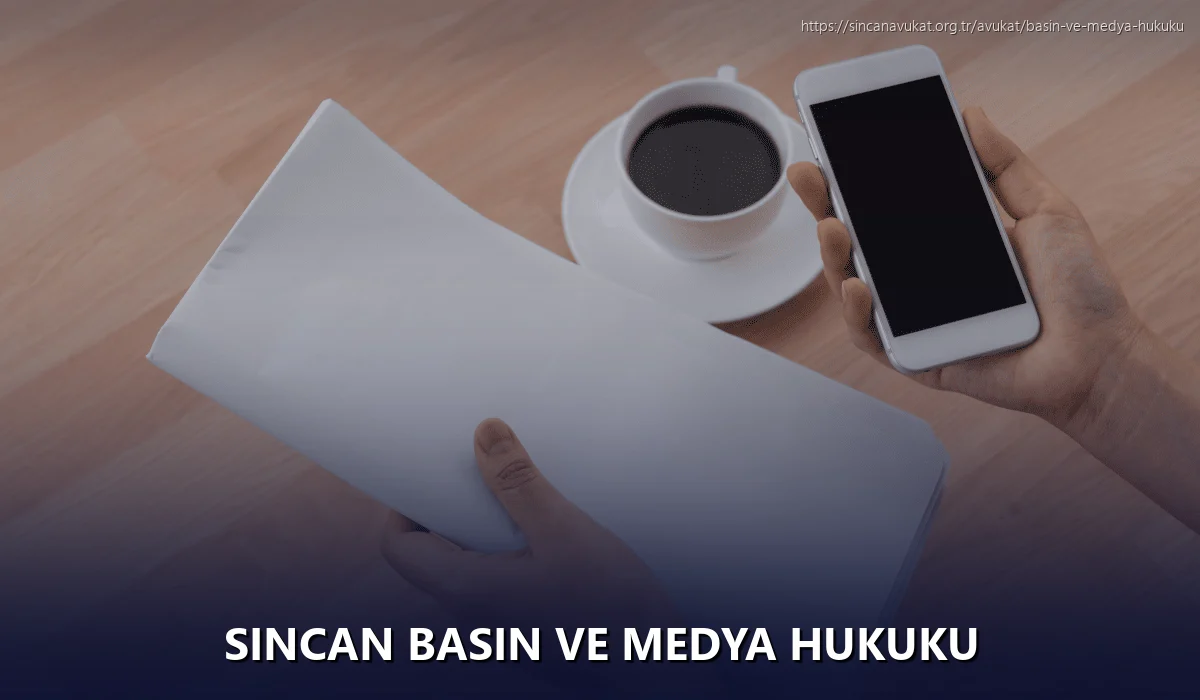 Sincan Basın ve Medya Hukuku