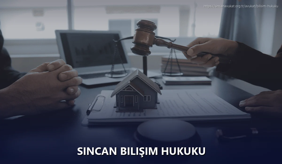 Sincan Bilişim Hukuku