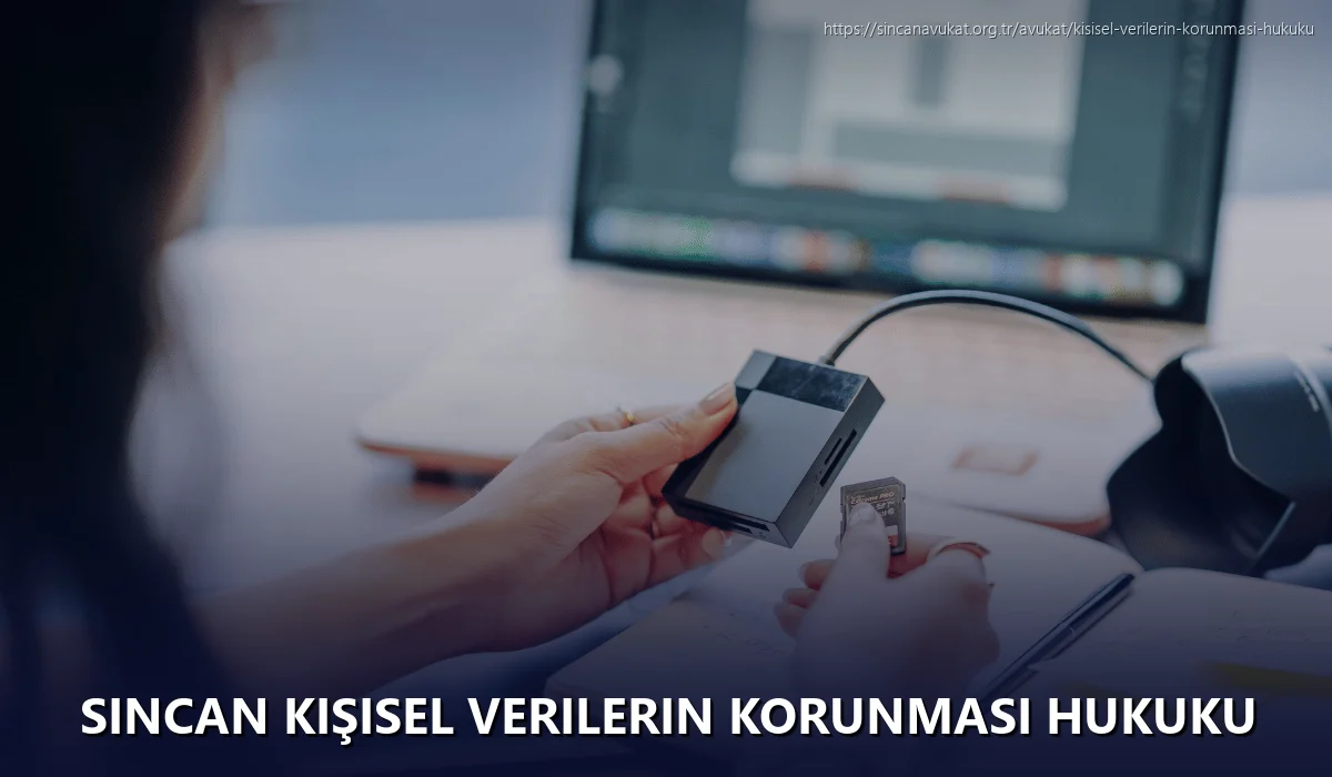 Sincan Kişisel Verilerin Korunması Hukuku