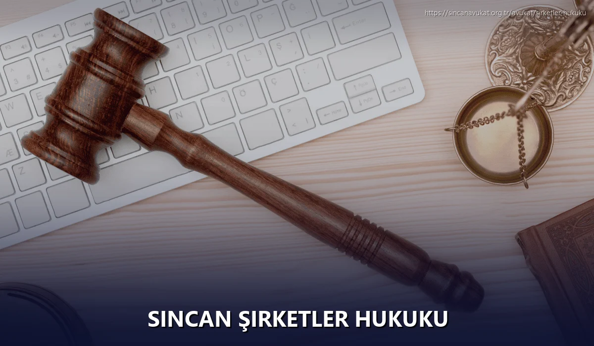 Sincan Şirketler Hukuku
