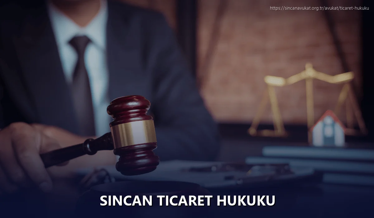 Sincan Ticaret Hukuku